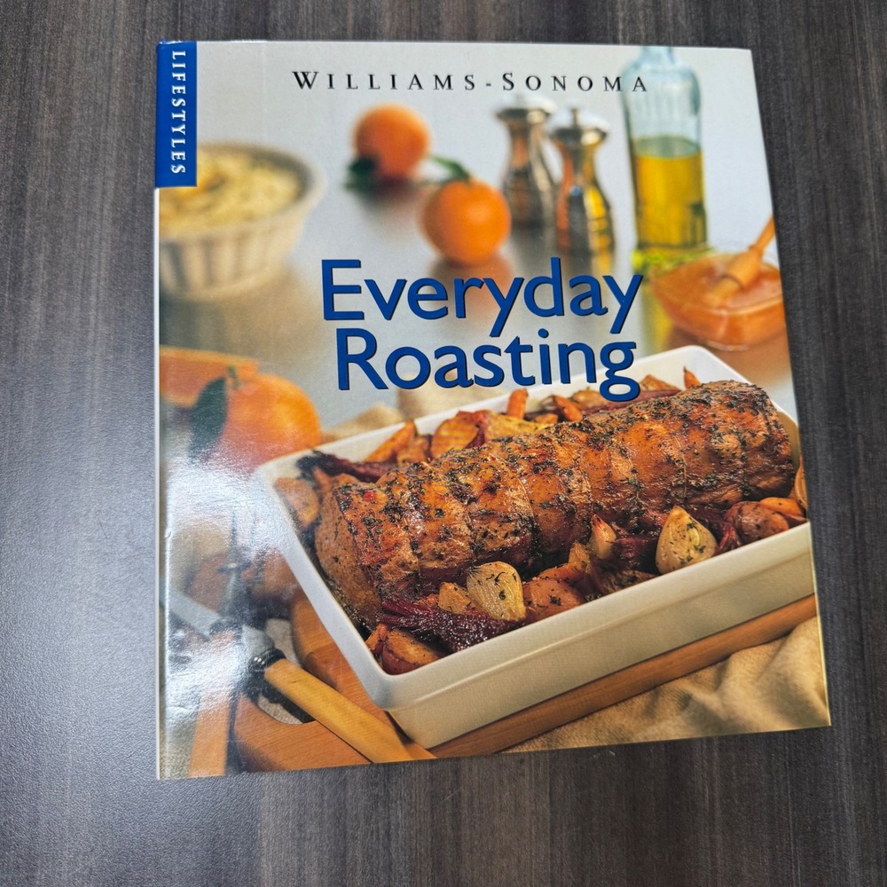 Williams‎ Sonoma Everyday Roasting Cookbook Recipes Dinner Ideas